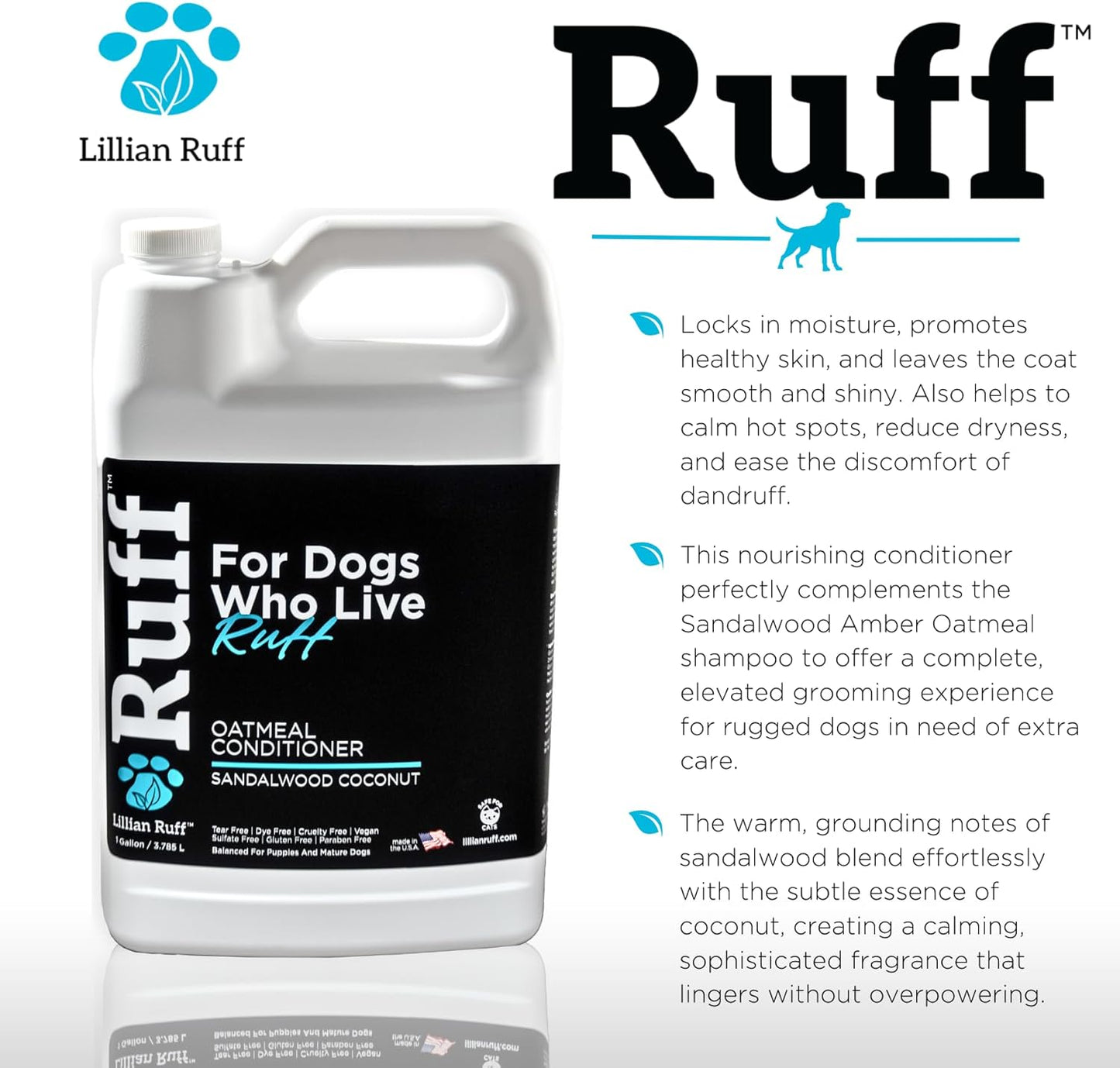 Ruff by Lillian Ruff Sandalwood Coconut Oatmeal Conditioner for Dogs – Moisturize & Soothe Dry Itchy Skin, Promote Healthy Coat, Tear-Free, Sulfate-Free, Paraben-Free, Made in USA (Gallon)