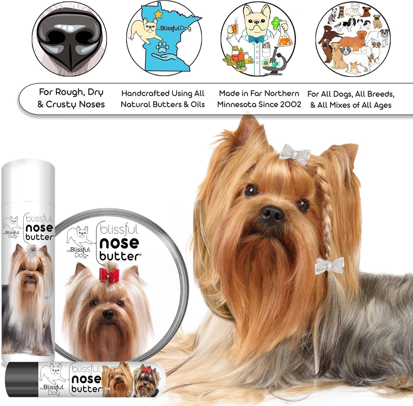 The Blissful Dog Yorkshire Terrier Unscented Nose Butter - Dog Nose Butter, 4 Ounce