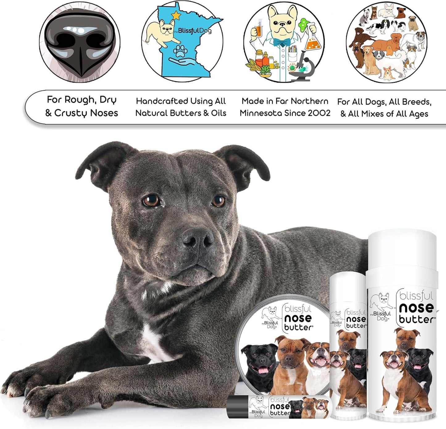 The Blissful Dog Staffordshire Pitbull Terrier Unscented Nose Butter - Dog Nose Butter, 0.15 Ounce